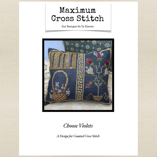 Maximum Cross Stitch - Choose Violets - Booklet Chart and/or Roxy Floss