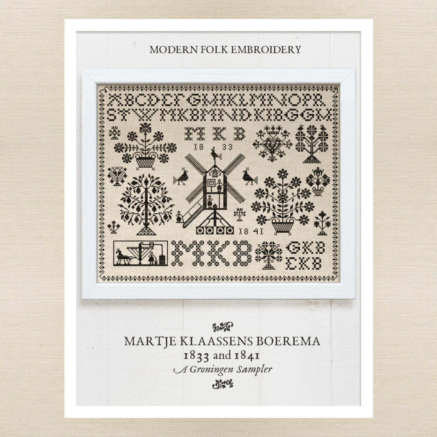 Modern Folk Embroidery - Martje Klaassens Boerema 1833 and 1841: A Groningen Sampler - Booklet Chart