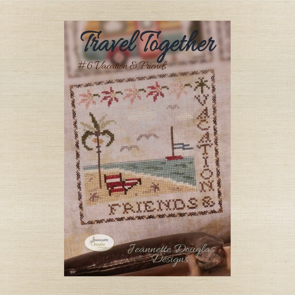 Jeannette Douglas Designs - Travel Together #6 Vacation & Friends - Booklet Chart