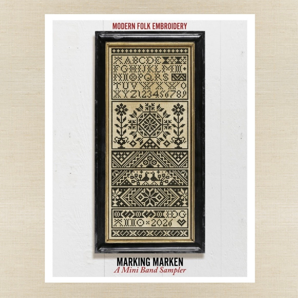 Modern Folk Embroidery - Marking Marken: A Mini Band Sampler - Booklet Chart IH