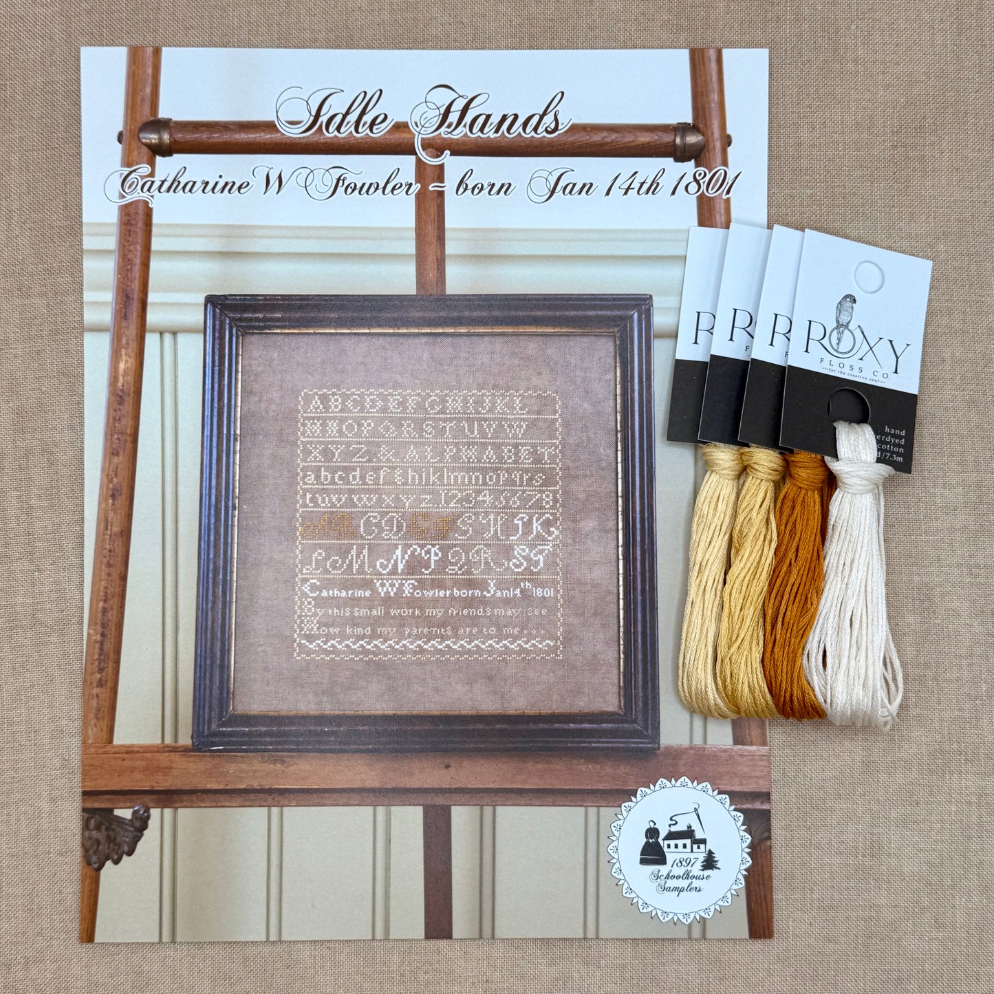 1897 Schoolhouse Samplers - Idle Hands: Catharine W Fowler ~ born Jan 14th 1801 - Physical Chart and/or Roxy Floss