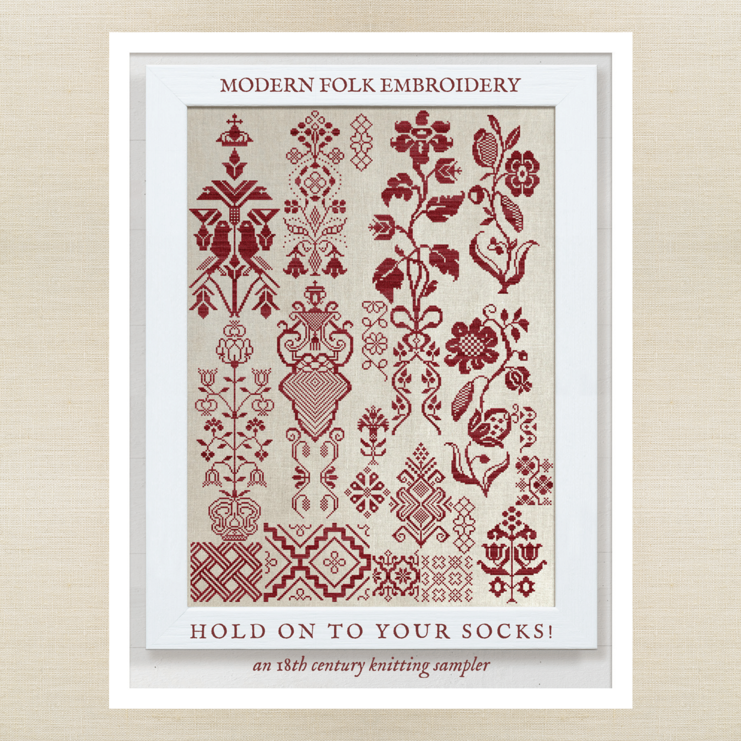 Modern Folk Embroidery - Hold On To Your Socks! - Booklet Chart