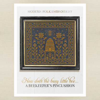 Modern Folk Embroidery - How Doth The Little Busy Bee: A Beekeeper's Pincushion - Booklet Chart