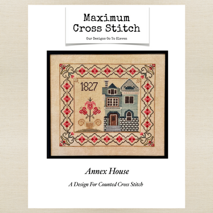 Maximum Cross Stitch - Annex House - Booklet Chart and/or Roxy Floss Pack
