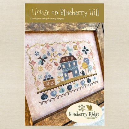 Blueberry Ridge Design - House on Blueberry Hill - Cross Stitch Chart and/or Roxy Floss Co Threads