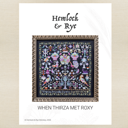 Hemlock & Rye - When Thirza Met Roxy - Chart IH and/or Roxy Floss