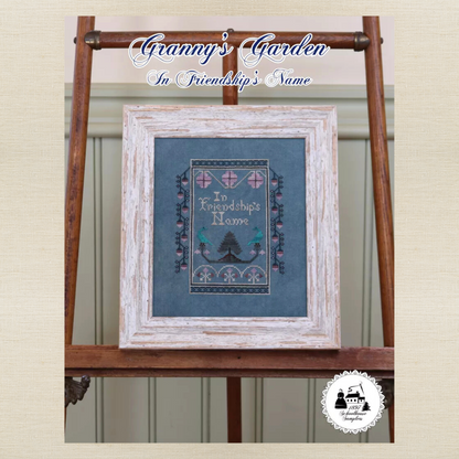 1897 Schoolhouse Samplers - Granny's Garden: In Friendship's Name -  Physical Chart and/or Roxy Floss