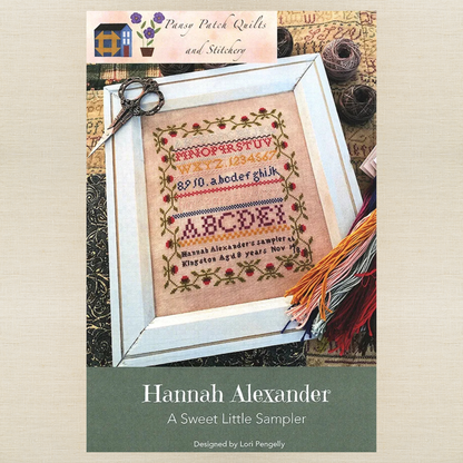 Pansy Patch Quilts and Stitchery - Hannah Alexander: A Sweet Little Sampler - Cross Stitch Chart and/or Roxy Floss Co Threads