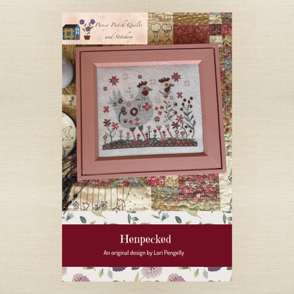 Pansy Patch Quilts and Stitchery - Henpecked - Cross Stitch Chart IH and/or Roxy Floss Co Threads