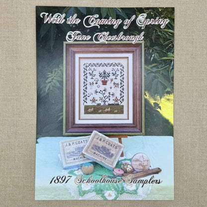 1897 Schoolhouse Samplers - With the Coming of Spring: Jane Cheesbrough -  Physical Chart and/or Roxy Floss