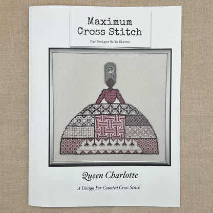 Maximum Cross Stitch - Queen Charlotte - Booklet Chart and/or Roxy Floss