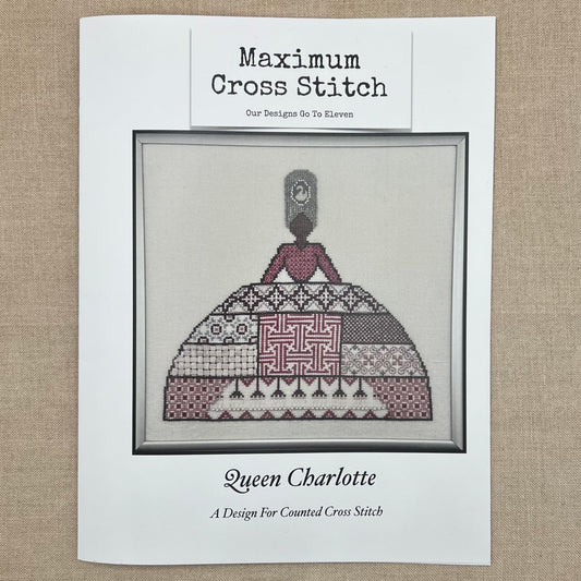 Maximum Cross Stitch - Queen Charlotte - Booklet Chart and/or Roxy Floss