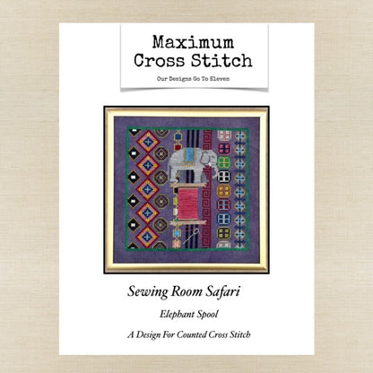 Maximum Cross Stitch - Sewing Room Safari: Elephant Spool - Booklet Chart IH and/or Roxy Floss