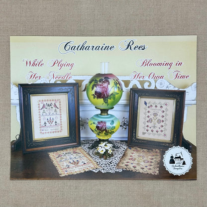 1897 Schoolhouse Samplers - Catharaine Rees: Blooming In Her Own Time & While Plying Her Needle -  Physical Chart and/or Roxy Floss