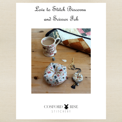Cosford Rise Stitchery - Love to Stitch Biscornu and Scissor Fob - Booklet Chart with Roxy Floss Co Conversion