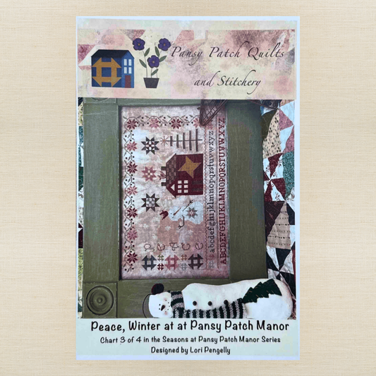 Pansy Patch Quilts and Stitchery - Peace: Winter at Pansy Patch Manor - Cross Stitch Chart and/or Roxy Floss Co Threads