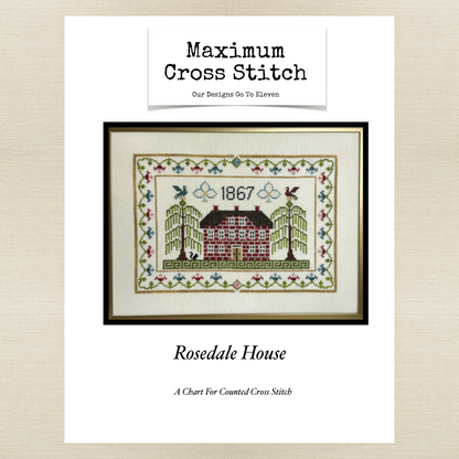 Maximum Cross Stitch - Rosedale House - Booklet Chart and/or Roxy Floss Pack