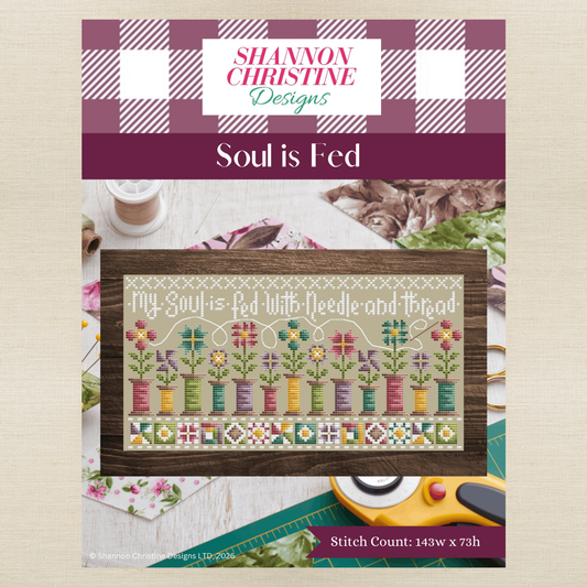 Shannon Christine Designs - Soul is Fed - Chart IH and/or Roxy Floss