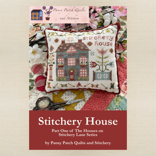 Pansy Patch Quilts and Stitchery - Stitchery House - Booklet Chart