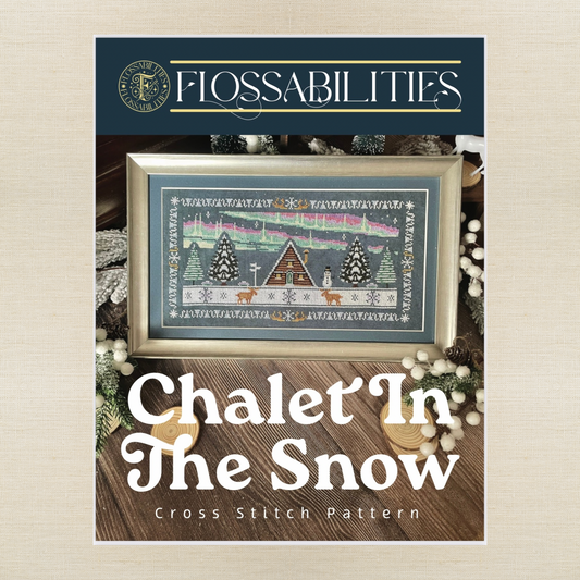 Flossabilities - Chalet In The Snow - Chart and/or Roxy Floss