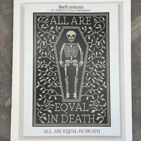 Modern Folk Embroidery - All Are Equal In Death - Booklet Chart and/or Roxy Floss